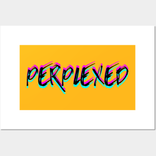 Perplexed 3 Posters and Art